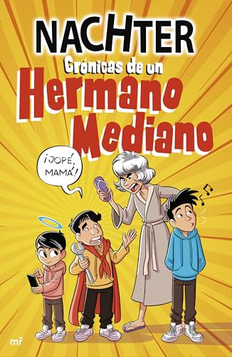 Cronicas De Un Hermano Mediano - Nachter