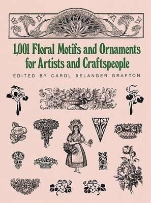 1001 Floral Motifs And Ornaments For Artists And Craftspe...