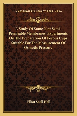 Libro A Study Of Some New Semi-permeable Membranes; Exper...