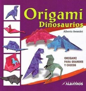 Origami Dinosaurios - Avondet Alberto (papel) | MercadoLibre
