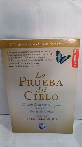 La Prueba Del Cielo // El Viaje De Un Neurocirujano