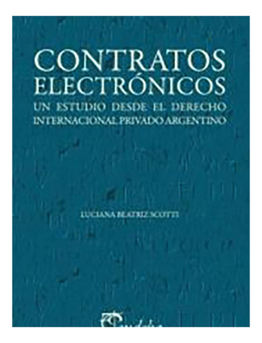 Contratos Electronicos - Scotti, Luciana B