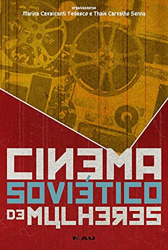 Libro Cinema Soviético De Mulheres De Varios Autores Nau Edi