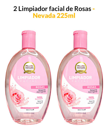 2 Limpiador Facial De Rosas 225ml - Nevada