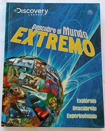 Libro Descubre El Mundo Extremo - Discovery Channel