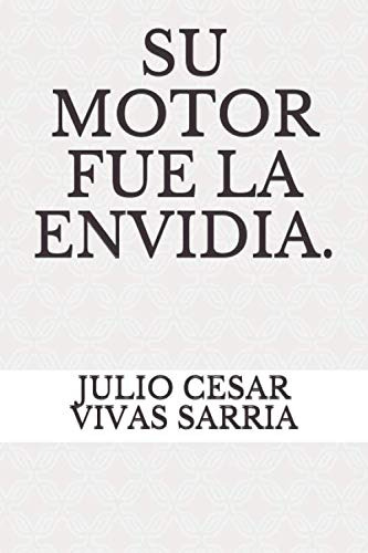 Su Motor Fue La Envidia -2-