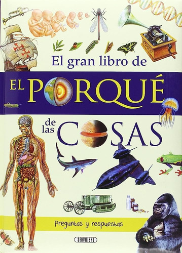Gran Libro De El Porqué De Las Cosas, El - Vv.aa