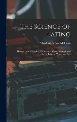 Libro The Science Of Eating: How To Insure Stamina, Endur...