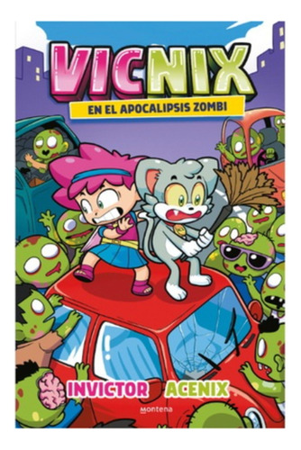 Vicnix #5. En El Apocalipsis Zombi