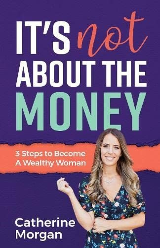 Book : Its Not About The Money - Morgan, Catherine