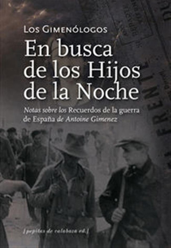 Del Amor La Guerra Y La Revolucion Seguido De En Busca De -