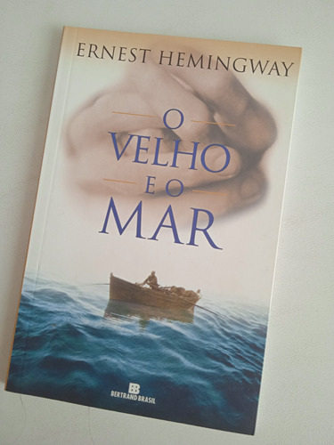 O Velho E O Mar - Ernest Hemingway - Livro Em Estado Impecável