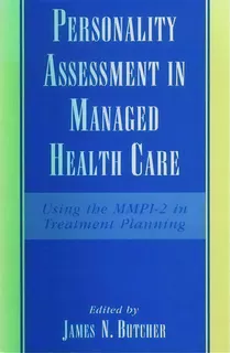 Personality Assessment In Managed Health Care, De James N. Butcher. Editorial Oxford University Press Inc, Tapa Dura En Inglés