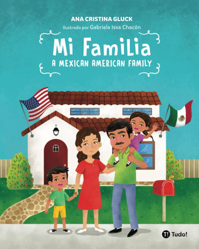 Libro: Mi Familia: A Mexican American Family (spanish Editio