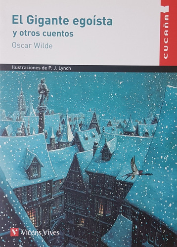 El Gigante Egoista Y Otros Cuentos - Wilde Oscar