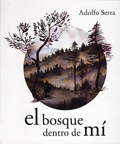 El Bosque Dentro De Mi