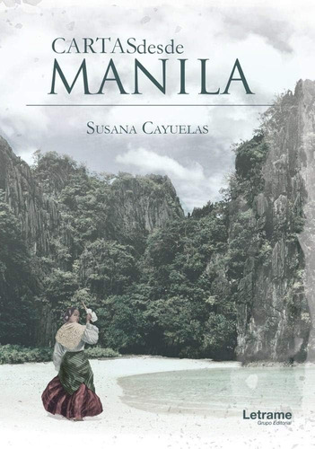 Libro: Cartas Desde Manila (novela) (edición En Español)