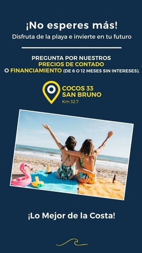 Imagen 16 de 18 de Terreno En Venta En La Playa, Cocos 33, San Bruno Segunda Fi