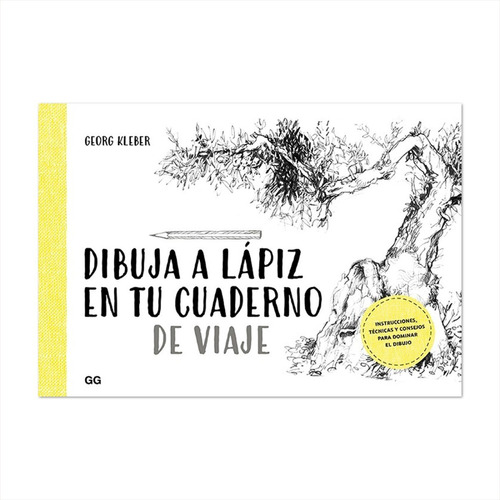 Dibuja A Lápiz En Tu Cuaderno De Viaje | Georg Kleber