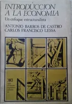 Comprar Introduccion A La Economia - Enfoque Estructuralista - Sxxi