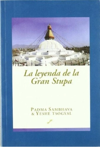 Libro - La Leyenda De La Gran Stupa  - Sambhava, Padma
