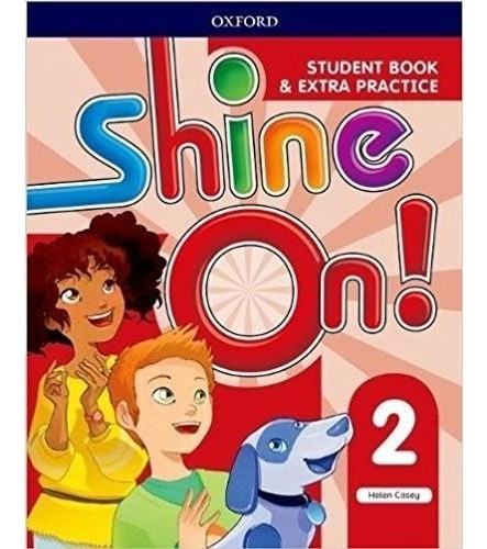 Shine On 2 - Student´s Book And Extra Practice - Oxford