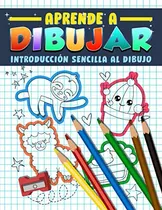 Comprar Aprende A Dibujar: Introduccion Sencilla Al Dibujo: Guia Y L
