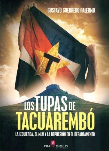 Tupas De Tacuarembo, Los - Gustavo Guerrero Palermo