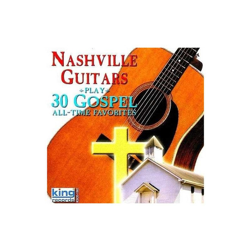 Nashville Guitars Play 30 Gospel All Time Favorites Usa Cd