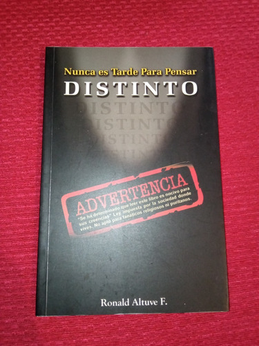 Nunca Es Tarde Para Pensar Distinto - Ronald Altuve