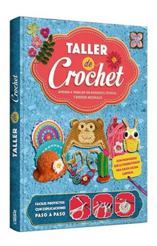 Libro: Taller De Crochet - Paso A Paso - Grupo Clasa