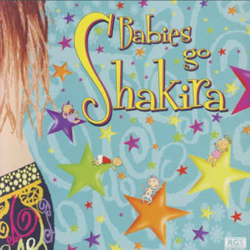 Sweet Little Band Babies Go Shakira Cd Nuevo Sellado