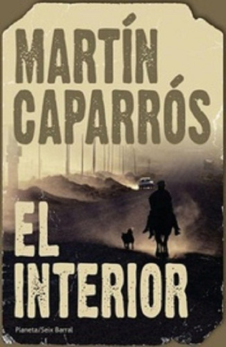 El interior, de MARTIN CHAPARROS. Editorial Planeta en español