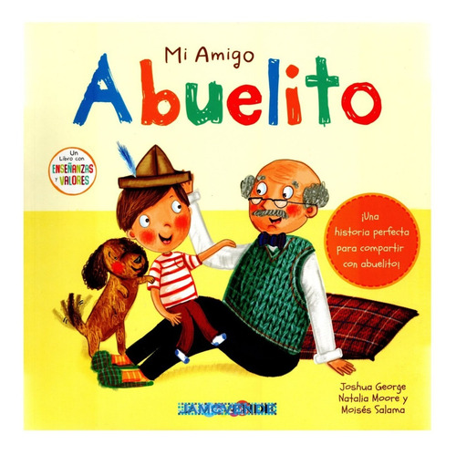 Imagen 1 de 2 de Libro Cuento Mi Amigo Abuelito Preescolar Valores 5 - 8 Años