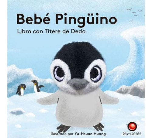 Libro Con Titere De Dedo - Bebe Pinguino(contrapunto)