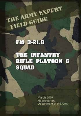 Libro Field Manual Fm 3-21.8 Infantry Rifle Platoon And S...