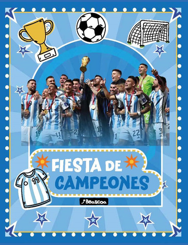 Fiesta De Campeones - Fiesta De Stickers +500 - Beascoa