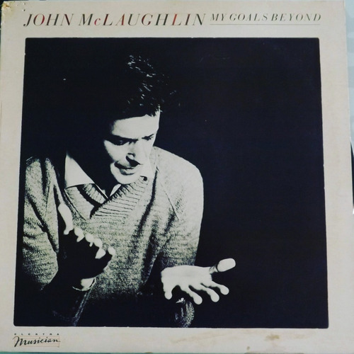 John Mclaughlin - My Goals Beyond