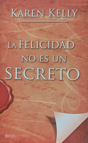 La Felicidad No Es Un Secreto