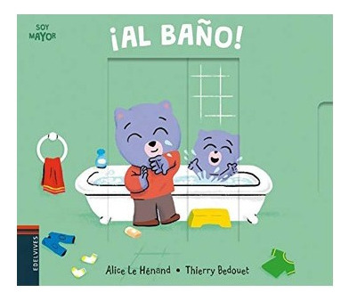 Libro Soy Mayor - !al Baño!