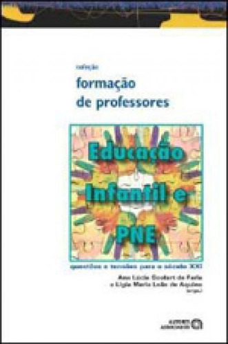 Educaçao Infantil E Pne, De Faria, Ana Lúcia Goulart De. Editora Autores Associados, Capa Mole Em Português