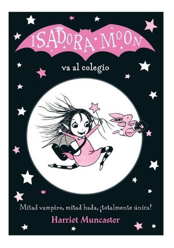 Isadora Moon Va Al Colegio - Muncaster - Alfaguara - Libro