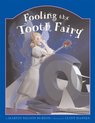 Libro Fooling The Tooth Fairy - Burton, Martin Nelson