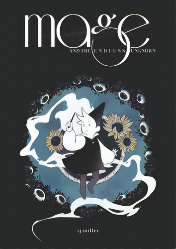 Mage And The Endless Unknown, De Miller, Sj. Editorial Iron Circus Comics, Tapa Dura En Inglés