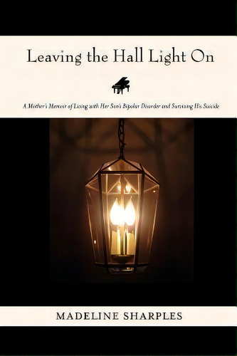 Leaving The Hall Light On, De Madeline Sharples. Editorial Dream Things Media, Tapa Blanda En Inglés