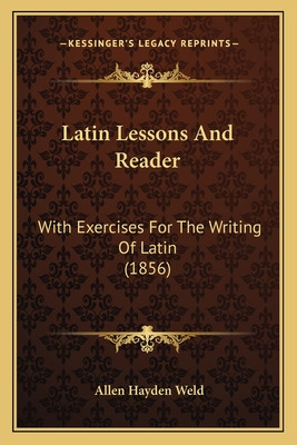 Libro Latin Lessons And Reader: With Exercises For The Wr...