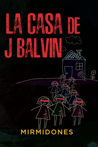 Libro: La Casa De J Balvin (spanish Edition)