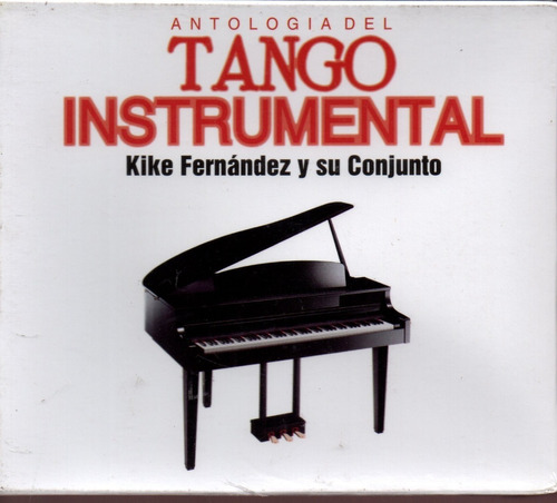 Cdx3 Kike Fernandez Y Su Conjunto  Antologia Del Tango