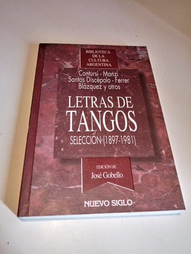 Letras De Tango -selección 1897-1981- - José Gobello