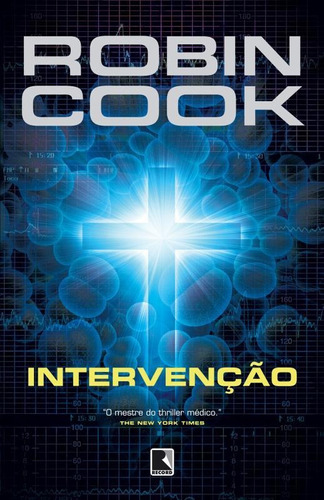 Intervenção, De Robin Cook. Editora Record, Capa Mole Em Português, 2021